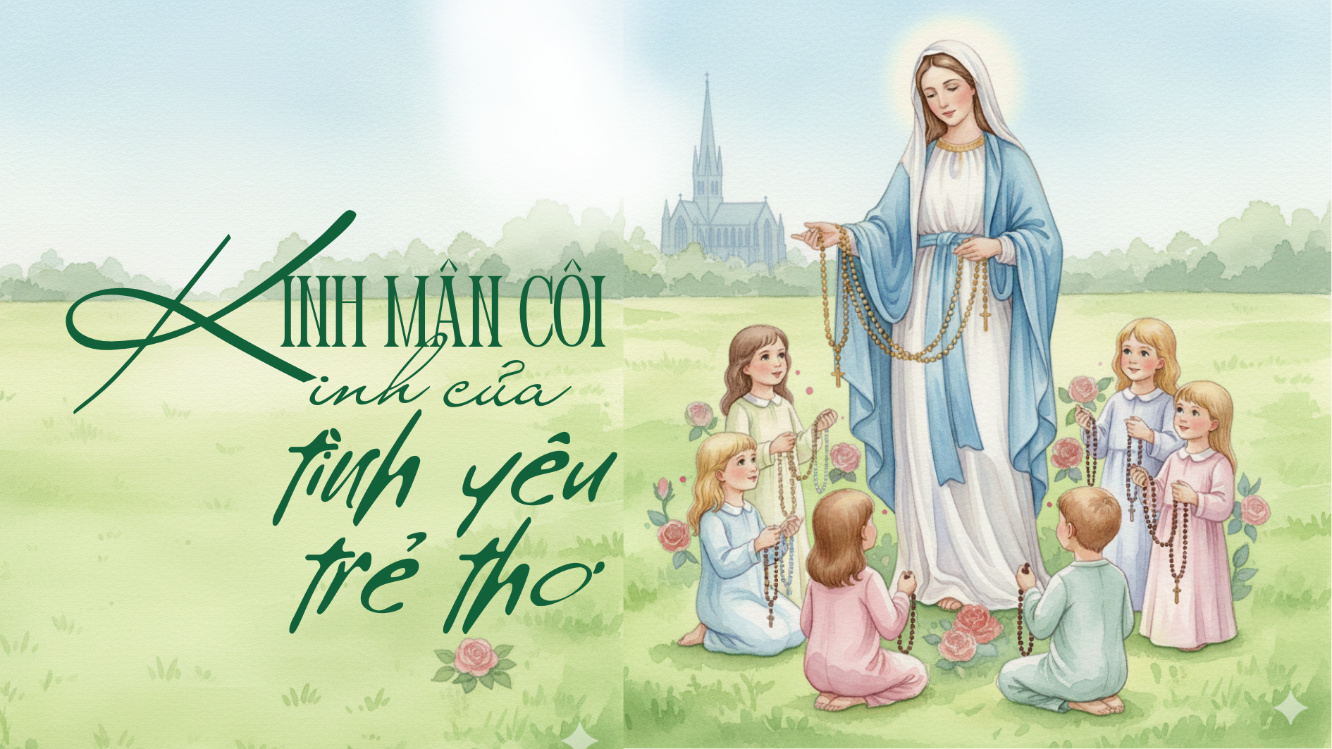 Kinh Mân Côi – Kinh của Tình Yêu - trẻ thơ